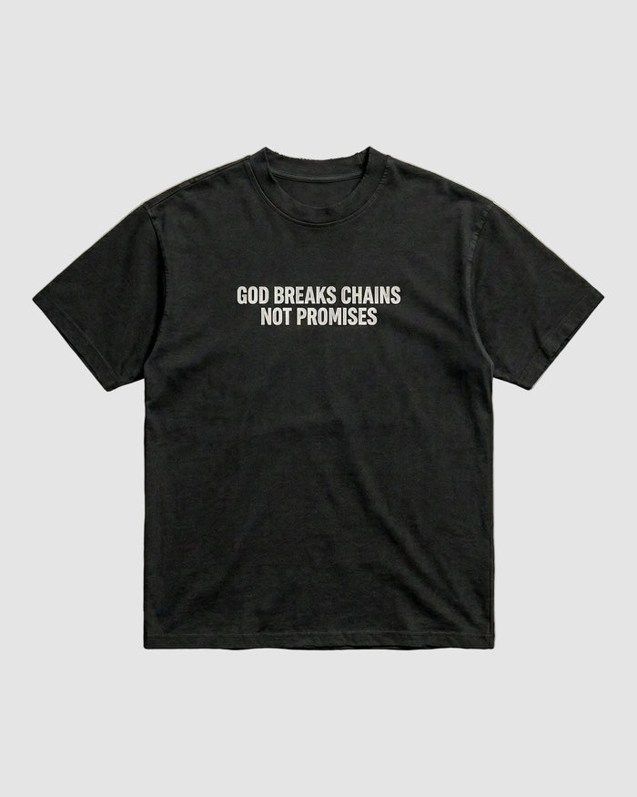 God Breaks Chains Not Promises™ Black