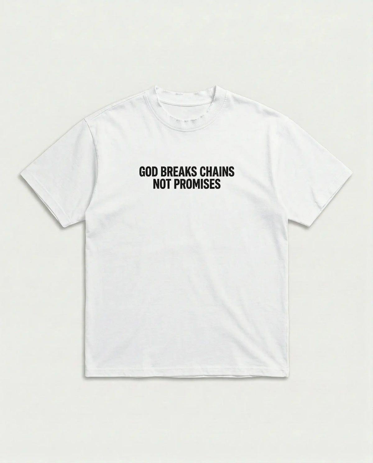 God Breaks Chains Not Promises™ White